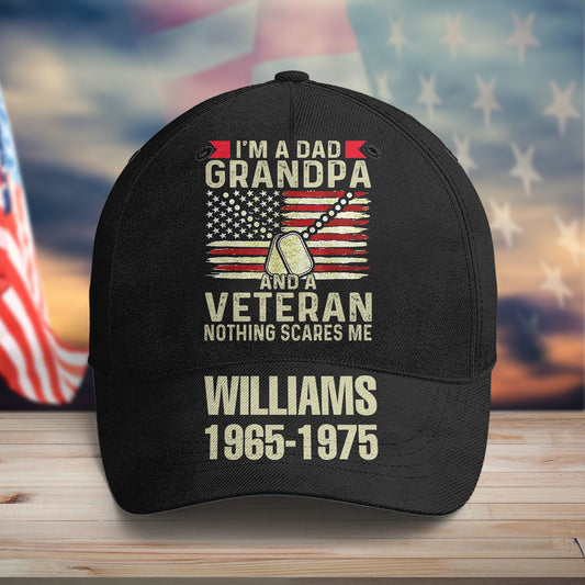 I'm A Dad Grandpa And A Veteran Nothing Scares Me - Personalized Cap
