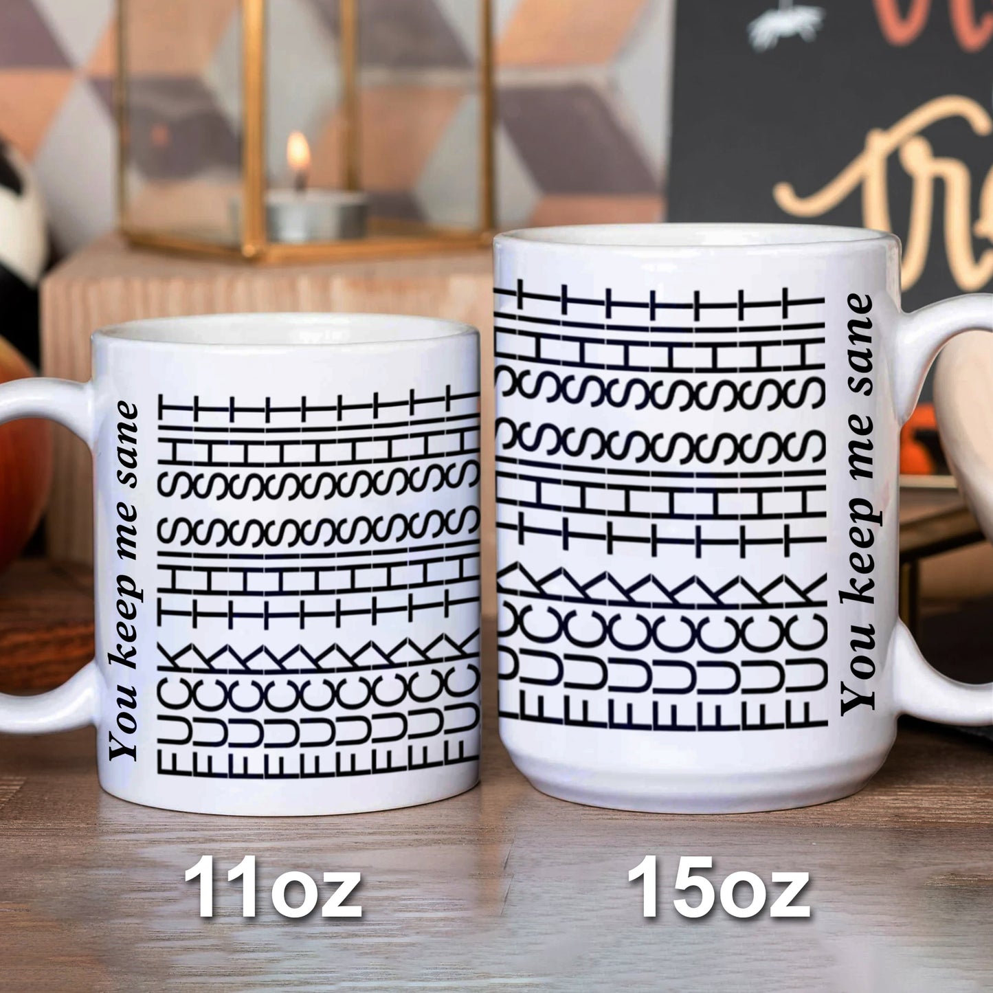 You Keep Me Sane, Gift For Best Friends, Sisters, Family Members, Coworkers - Mug